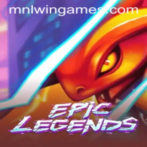 EpicLegends: Enter the Realm of MNLWin and Emerge Victorious