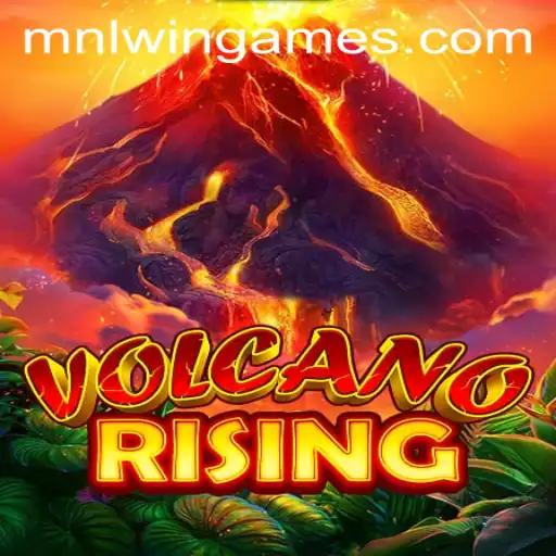 VolcanoRising: An Exciting Gaming Adventure with MNLWin Strategy